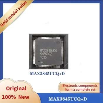 MAX3845UCQ+D MAX3845UCQ TQFP100 visiškai naujas Originalus tikrą produkto integrinio grandyno